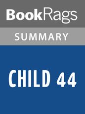 Child 44 by Tom Rob Smith Summary & Study Guide