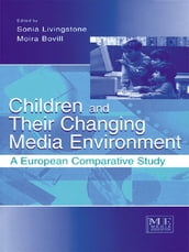 Children and Their Changing Media Environment