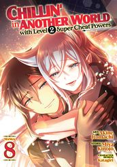 Chillin  in Another World with Level 2 Super Cheat Powers (Manga) Vol. 8