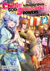 Chillin  in Another World with Level 2 Super Cheat Powers: Volume 12 (Light Novel)