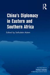 China s Diplomacy in Eastern and Southern Africa