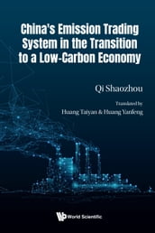 China s Emission Trading System in the Transition to a Low-Carbon Economy