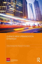China s New Urbanization Strategy