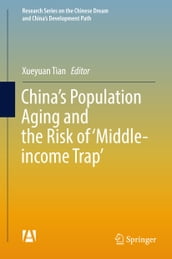 China s Population Aging and the Risk of  Middle-income Trap 