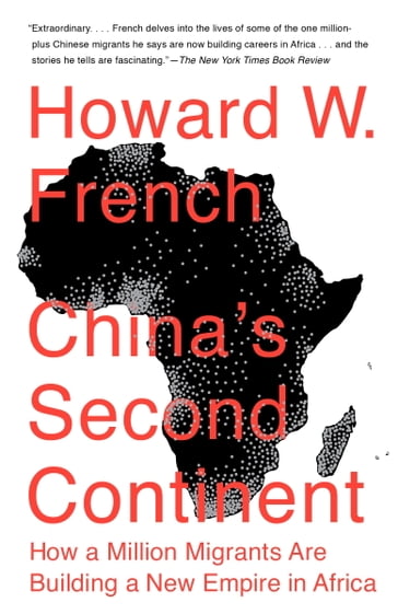 China's Second Continent - Howard W. French