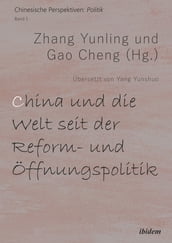 China und die Welt seit der Reform- und Öffnungspolitik