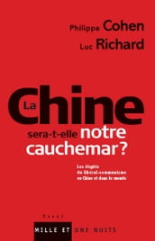 La Chine sera-t-elle notre cauchemar ?