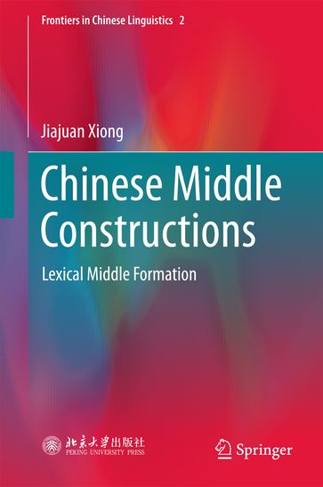 Chinese Middle Constructions - Jiajuan Xiong