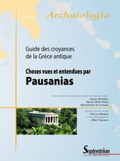 Choses vues et entendues par Pausanias