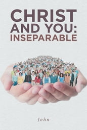 Christ and You: Inseparable