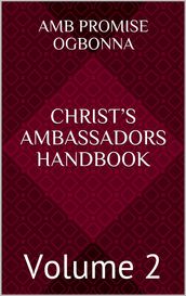 Christ s Ambassadors Handbook: Volume 2
