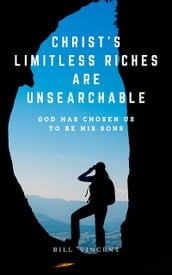Christ s Limitless Riches Are Unsearchable