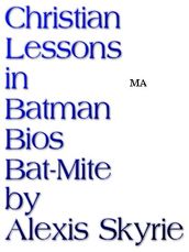 Christian Lessons in Batman Bios Bat-Mite