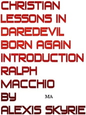 Christian Lessons in Daredevil Born Again Introduction Ralph Macchio