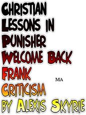 Christian Lessons in Punisher Welcome Back Frank Criticism