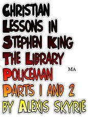 Christian Lessons in Stephen King The Library Policeman Parts 1 and 2