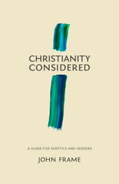 Christianity Considered