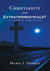 Christianity and Extraterrestrials?