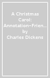 A Christmas Carol: Annotation-Friendly Edition