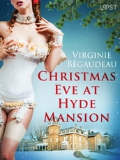 Christmas Eve at Hyde Mansion Erotic Short Story
