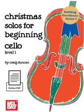 Christmas Solos for Beginning Cello, Level 1