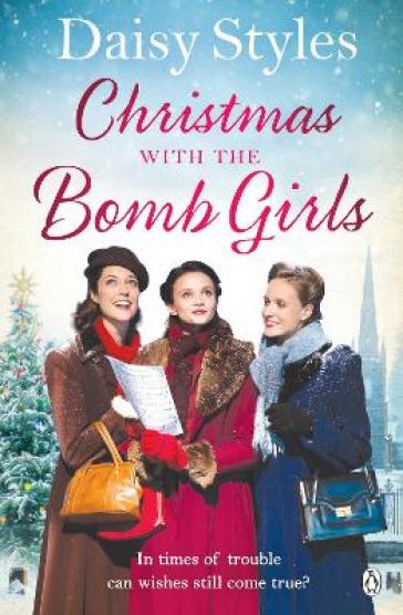 Christmas with the Bomb Girls - Daisy Styles
