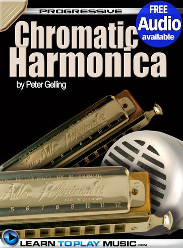 Chromatic Harmonica Lessons for Beginners - LearnToPlayMusic.com - Peter Gelling