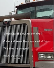 Chronicles of a Trucker for Hire II This Time it s Personal