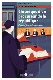 Chronique d un procureur de la République