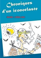 Chroniques d un iconoclaste