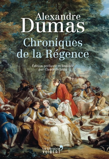 Chroniques de la Régence - Alexandre Dumas