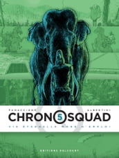 Chronosquad T05