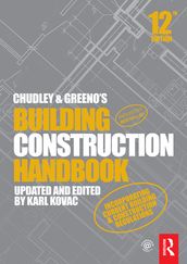 Chudley and Greeno s Building Construction Handbook