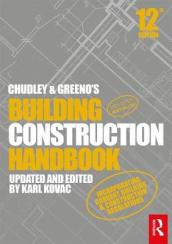 Chudley and Greeno s Building Construction Handbook