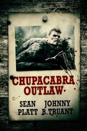 Chupacabra Outlaw
