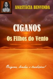 Ciganos, Os Filhos do Vento