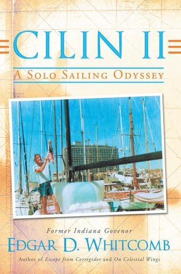 Cilin Ii: a Solo Sailing Odyssey - Edgar D. Whitcomb