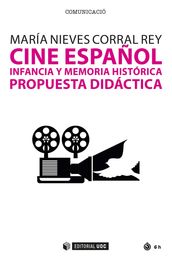 Cine español, infancia y memoria histórica. Propuesta didáctica