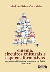 Cinema, circuitos culturais e espaços formativos