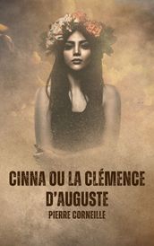 Cinna ou la Clémence d Auguste