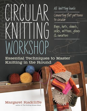 Circular Knitting Workshop - Margaret Radcliffe