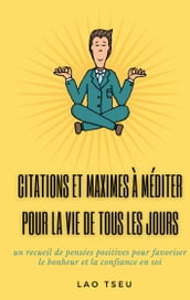 Citations et maximes à méditer pour la vie de tous les jours