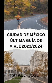 Ciudad de México última guía de viaje 2023/2024