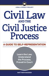 Civil Law and the Civil Justice Process