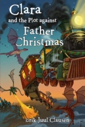 Clara and the plot against Father Christmas