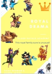 Clash Royale Academy: Royal Drama