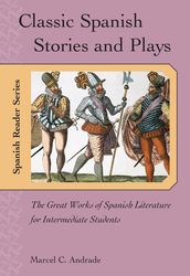 Classic Spanish Stories and Plays