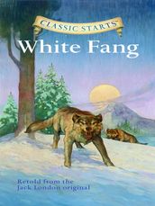 Classic Starts®: White Fang