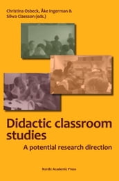 Classroom studies in didactics