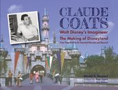 Claude Coats: Walt Disney s Imagineer